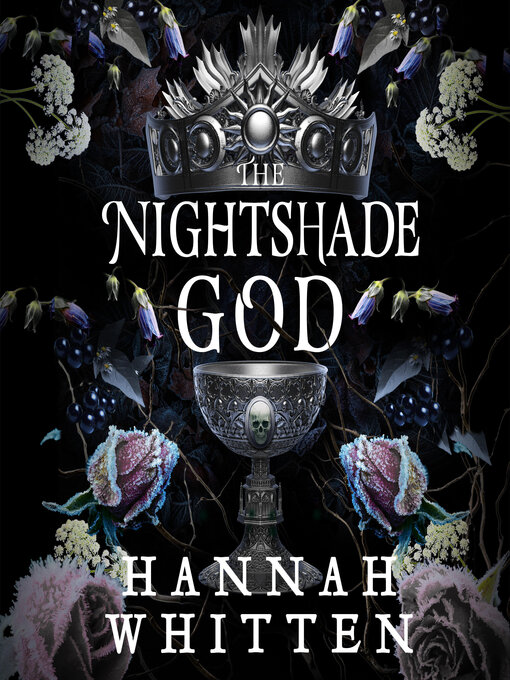 Title details for The Nightshade God by Hannah Whitten - Wait list